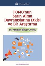 Fomo'nun Satın Alma Davranışlarına Etkisi ve Bir Araştırma