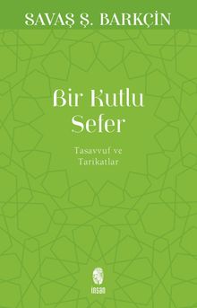 Bir Kutlu Sefer & Tasavvuf ve Tarikatler
