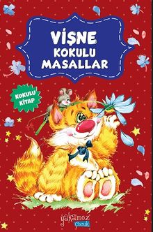 Vişne Kokulu Masallar