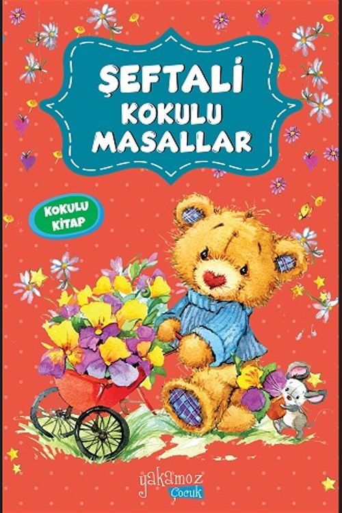 Şeftali Kokulu Masallar