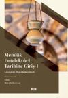 Meml&uuml;k Entelekt&uuml;el Tarihine Giriş I / Literat&uuml;r Değerlendirmesi