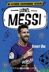 Lionel Messi / Bu Kitabın Kahramanı Sensin!