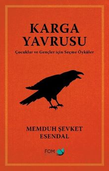 Karga Yavrusu & Çocuklar ve Gençler için Seçme Öyküler