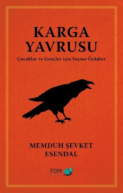 Karga Yavrusu & Çocuklar ve Gençler için Seçme Öyküler