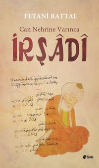 Can Nehrine Varınca İrşadi