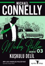 Kuşkulu Delil / Mickey Haller Serisi 3