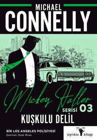 Kuşkulu Delil / Mickey Haller Serisi 3