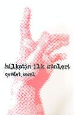 Hilkatin İlk Günleri