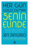 Her G&uuml;n G&uuml;&ccedil;l&uuml; Olmak Senin Elinde
