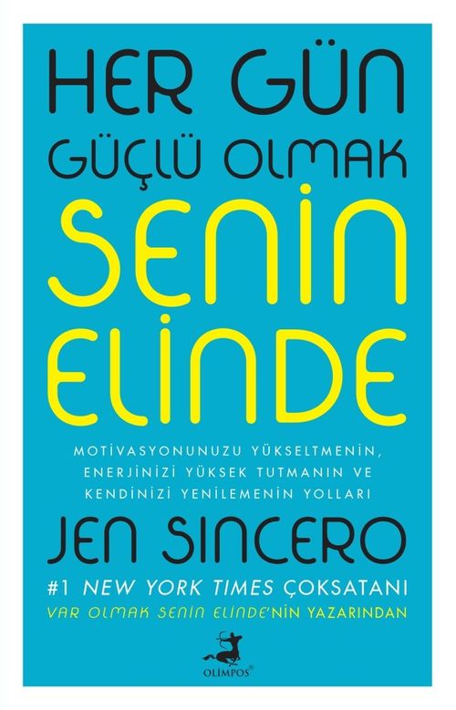Her Gün Güçlü Olmak Senin Elinde