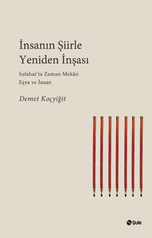 İnsanın Şiirle Yeniden İnşası