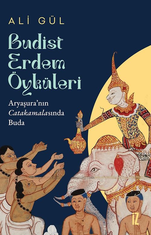 Budist Erdem Öyküleri & Aryaşura'nın Catakamalasında Buda