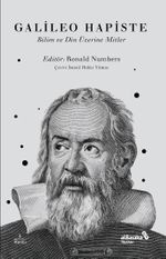 Galileo Hapiste & Bilim ve Din İle İlgili Mitler