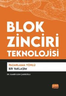 Blok Zinciri Teknolojisi & Pazarlama Yönlü Bir Yaklaşım