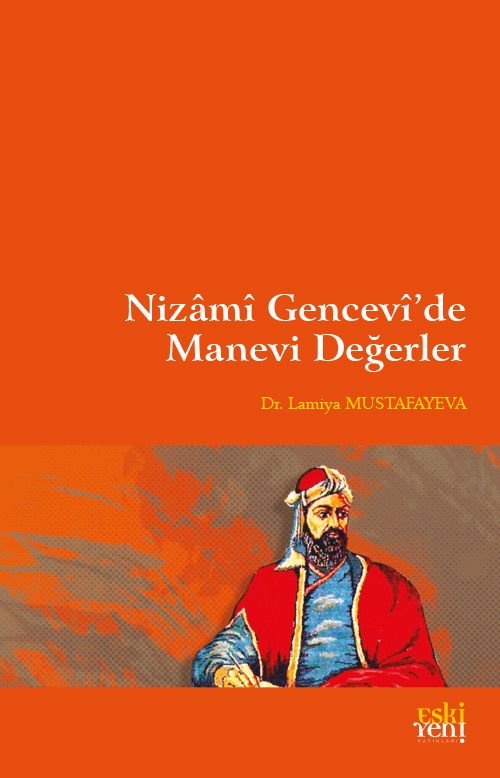 Nizamî Gencevî'de Manevi Değerler