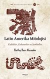 Latin Amerika Mitolojisi & Kabileler, Kehanetler ve Semboller