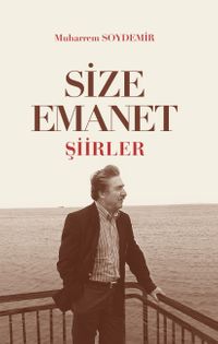 Size Emanet & Şiirler