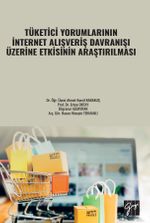 Tüketici Yorumlarının İnternet Alışveriş Davranışı Üzerine Etkisinin Araştırılması