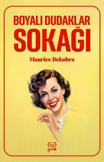 Boyalı Dudaklar Sokağı