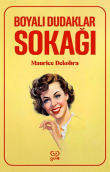 Boyalı Dudaklar Sokağı