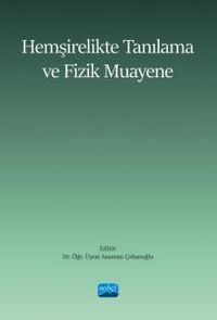 Hemşirelikte Tanılama ve Fizik Muayene