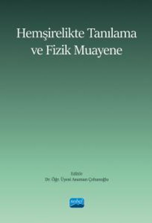 Hemşirelikte Tanılama ve Fizik Muayene