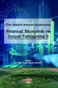 Çok Disiplinli Manyas Araştırmaları Finansal Ekonomik ve Sosyal Yaklaşımlar 2 