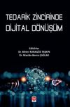 Tedarik Zincirinde Dijital D&ouml;n&uuml;ş&uuml;m