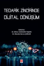 Tedarik Zincirinde Dijital Dönüşüm 