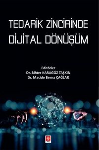 Tedarik Zincirinde Dijital Dönüşüm 