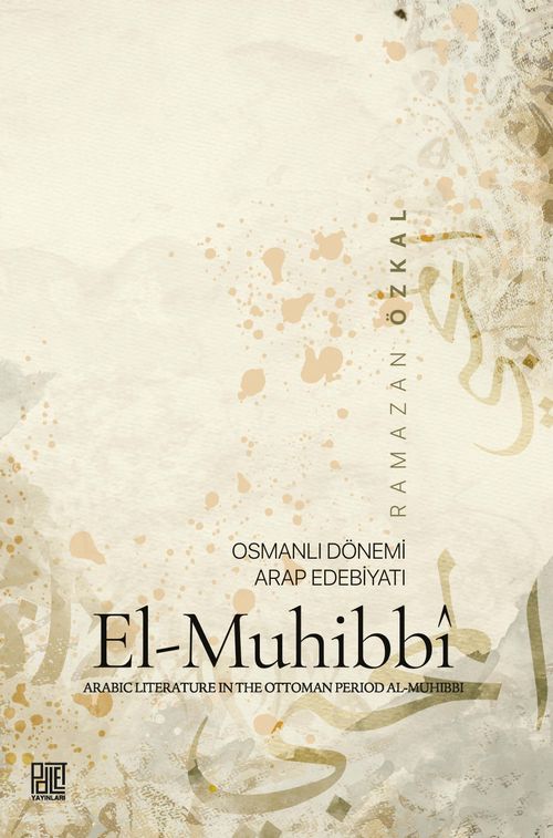 Osmanlı Dönemi Arap Edebiyatı El-Muhibbi