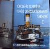 Türk Deniz Ticareti ve Türkiye Denizcilik İşletmeleri Tarihçesi / I-II / 22-A-21
