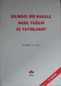 Bilimsel Bir Makale Nasıl Yazılır ve Yayımlanır? (7-C-15)