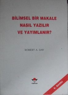 Bilimsel Bir Makale Nasıl Yazılır ve Yayımlanır? (7-C-15)