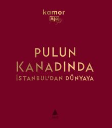 Pulun Kanadında İstanbul'dan Dünyaya