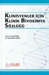 Klinisyenler i&ccedil;in Klinik Biyokimya S&ouml;zl&uuml;ğ&uuml;