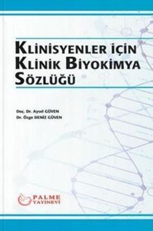 Klinisyenler için Klinik Biyokimya Sözlüğü