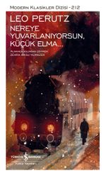 Nereye Yuvarlanıyorsun, Küçük Elma… (Ciltli)
