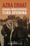 Osmanlı Münevverinden Türk Aydınına