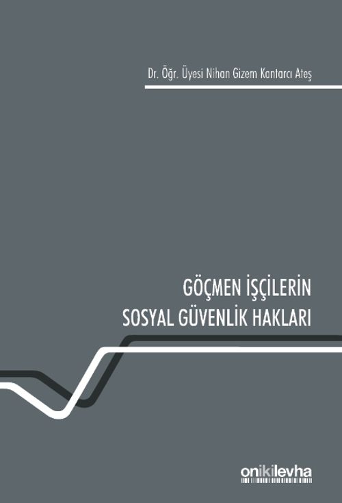 Göçmen İşçilerin Sosyal Güvenlik Hakları