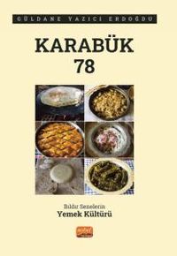 Karabük 78 & Bıldır Senelerin Yemek Kültürü