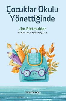 Çocuklar Okulu Yönettiğinde
