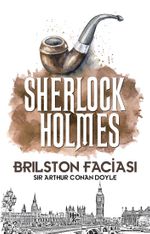 Brilston Faciası / Sherlock Holmes