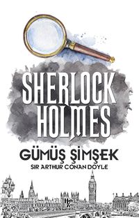 Gümüş Şimşek / Sherlock Holmes