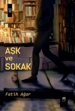 Aşk ve Sokak