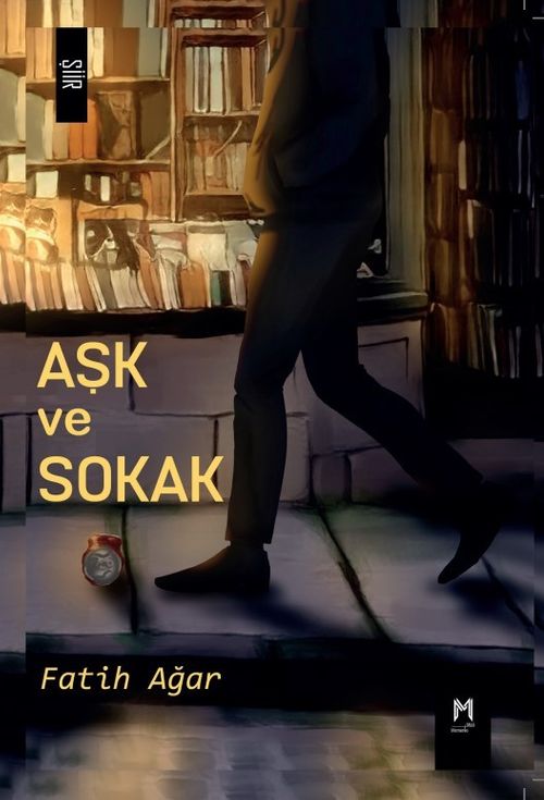Aşk ve Sokak