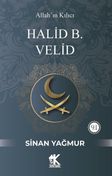 Halid B. Velid & Allah'ın Kılıcı