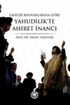 Yahudi Kaynaklarına G&ouml;re Yahudilik'te Ahiret İnancı