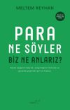 Para Ne S&ouml;yler Biz Ne Anlarız?