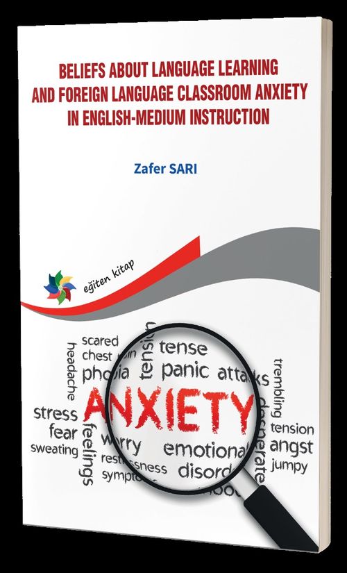 Beliefs About Language Learning And Foreign Language Classroom Anxiety İn Englishmedium İnstruction